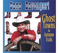 Davenport, Gene - Ghost Towns & Autumn Trails