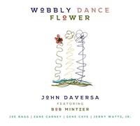 Daversa, John - Wobbly Dance Flower