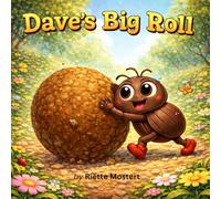 Dave's Big Roll: A Funny Picture Book About Self-Worth, Confidence, and Appreciating Differences