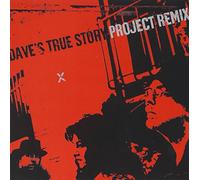 Dave's True Story - Project Remix