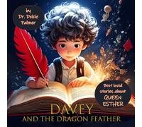 Davey and the Dragon Feather: Best Loved Stories About Queen Esther