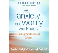 David A. Clark Aaron T. Be The Anxiety and Worry Workbook, Second Editi (Poche)