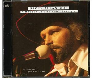 David Allan Coe - A Matter of Life and....