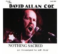 David Allan Coe - Nothing Sacred