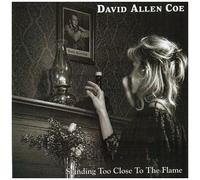 David Allan Coe - Standing Too Close To The Flame [Compact Discs]