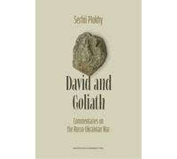 David and Goliath: Commentaries on the Russo-ukrainian War
