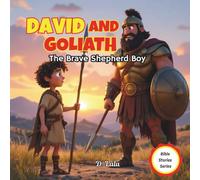 David and Goliath: The Brave Shepherd Boy