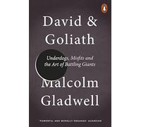 David et Goliath – Les outsiders, les marginaux et l'art de combattre les géants