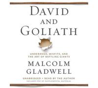 [(David and Goliath: Underdogs, Misfits, and the Art of Battling Giants)] [Author: Malcolm Gladwell] published on (October, 2013)
