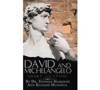 David and Michelangelo Heart and Stone - Dr. Stephen Harrison - Author Solutions Inc - Livre en Anglais Dr. Stephen HarrisonDr. Stephen Harrison (Auteur)