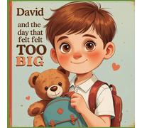 David and the Day That Felt Too Big