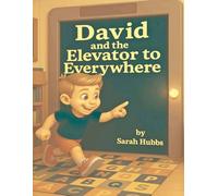 David and the Elevator to Everywhere