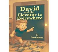 David and the Elevator to Everywhere