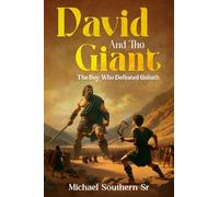 David and The Giant: The Boy Who Defeated Goliath