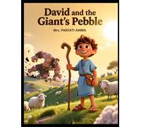 DAVID AND THE GIANT'S PEBBLE ( Perfect Birth day Gift for Childrens)