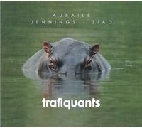 David Aubaile - Chris Jennings - Karim Ziad : "Trafiquants