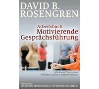 David B. Roseng Arbeitsbuch Motivierende Gesprächsführung: Trainingsmanu (Poche)