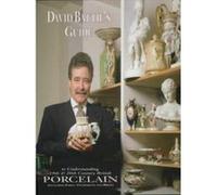 David Battie's Guide to Understanding 19th & 20th Century British Porcelain, Antique Collector's Club David Battie (Auteur)