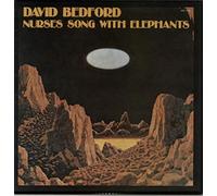 DAVID BEDFORD - NURSES SONG WITH ELEPHANTS LP (VINYL ALBUM) US IMPORT 1972