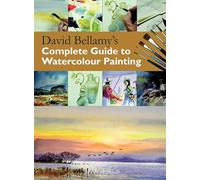 David Bellamy's Complete Guide to Watercolour Painting