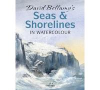 David Bellamy's Seas & Shorelines in Watercolour