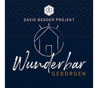 David Bender Projekt - Wunderbar Geborgen [Import]