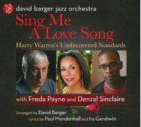 David Berger Jazz Orchestra - Sing Me A Love Song: Harry Warren's Undiscovered Standards
