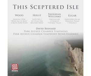 David Bernard - This Sceptered Isle: Wood Holst Vaughan Williams And Elgar