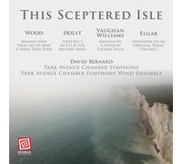 David Bernard - This Sceptered Isle: Wood Holst Vaughan Williams And Elgar [Compact Discs]