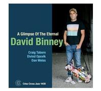 David Binney Quartet – A Glimpse of the Eternal – CD – Harmonia Mundi
