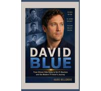 David Blue: From Sitcom Side Roles to Sci-Fi Stardom and the Modern TV Actor’s Journey