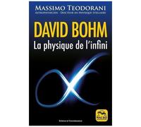 David Bohm - La Physique De L'infini