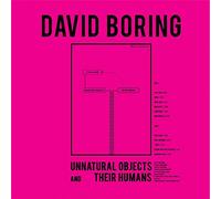 David Boring - Unnatural Objects and Their Humans [Vinyl] [Import]