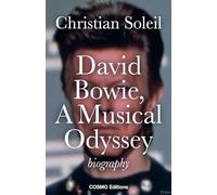 David Bowie, A Musical Odyssey