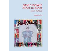 David Bowie - Ashes To Ashes - Marc Dufaud - Le Boulon - broché - Biographie
