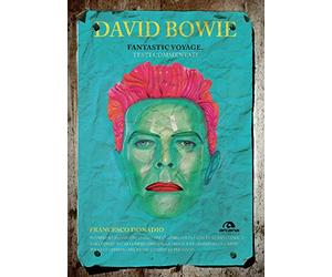 David Bowie. Fantastic Voyage. Testi commentati