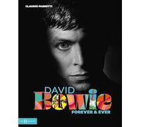 David Bowie - Forever & Ever: L'hommage ultime à l'enfant prodige du glam rock, en images et en mots