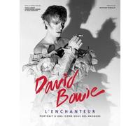 David Bowie - L’enchanteur