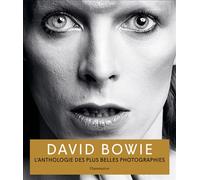 Collectif – David Bowie : L'anthologie des plus belles photographies