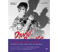 David Bowie L'enchanteur - Portrait D'une Icône Sous Les Masques
