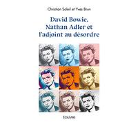 David Bowie, Nathan Adler et l'adjoint au désordre