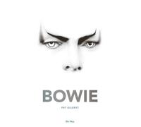 David Bowie - Pat Gilbert - Du May Eds - relié - Beau livre