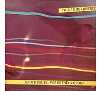 DAVID BOWIE / PAT METHENY GROUP - This Is Not America