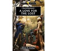 David Brainerd: A Love for the Lost