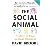 David Brooks The Social Animal (Poche)