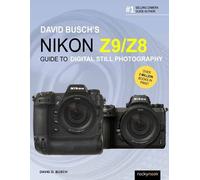 David Busch – Nikon Z9/Z8 : Guide de photographie numérique