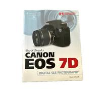 David Busch's Canon EOS 7D Guide to Digital SLR Photography