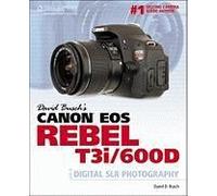 David Busch's Canon Eos Rebel T3i/600d Guide To Digital Slr Photography