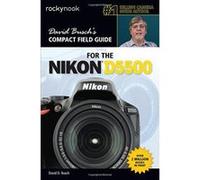 David Busch's Compact Field Guide for the Nikon D5500 (David Buschs Compact Field Gde) - [Version Originale] Inconnu (Auteur)