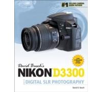 David Busch's Nikon D3300 Guide To Digital Slr Photography